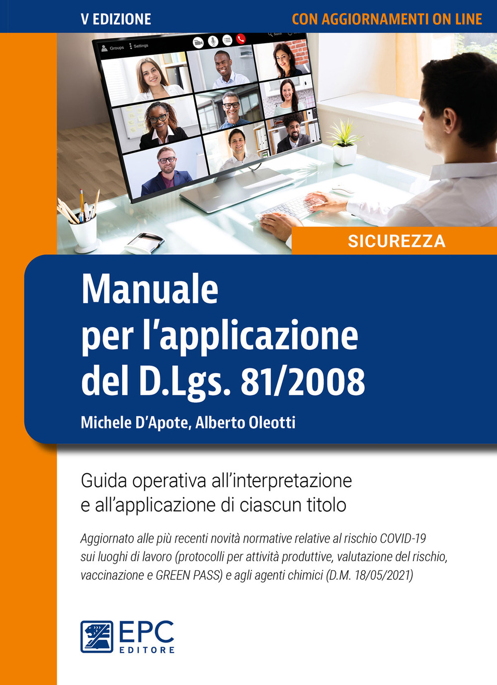 Manuale per l'applicazione del D.Lgs. 81/2008. Guida operativa all'interpretazione e all'applicazione di ciascun titolo. Nuova ediz. Con aggiornamento online