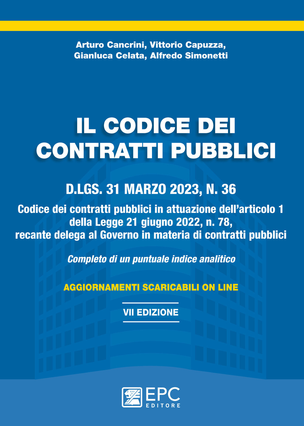 Il codice dei contratti pubblici. D.Lgs. 31 marzo 2023 n. 36 completo di allegati. Nuova ediz. Con aggiornamenti online