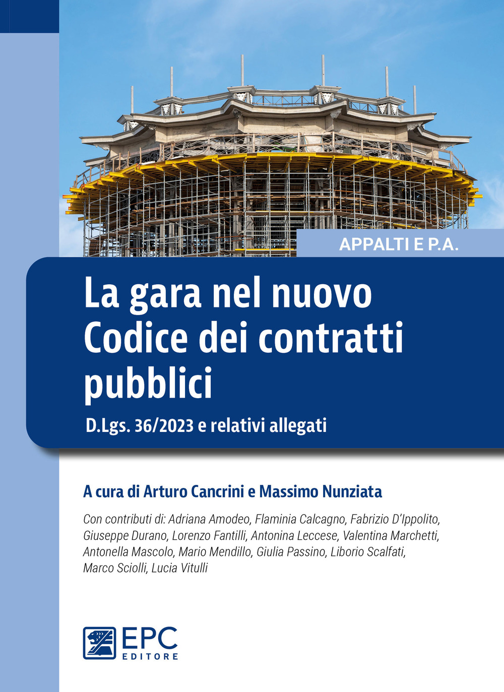 La gara nel nuovo Codice dei contratti pubblici. D.Lgs. 36/2023 e relativi allegati