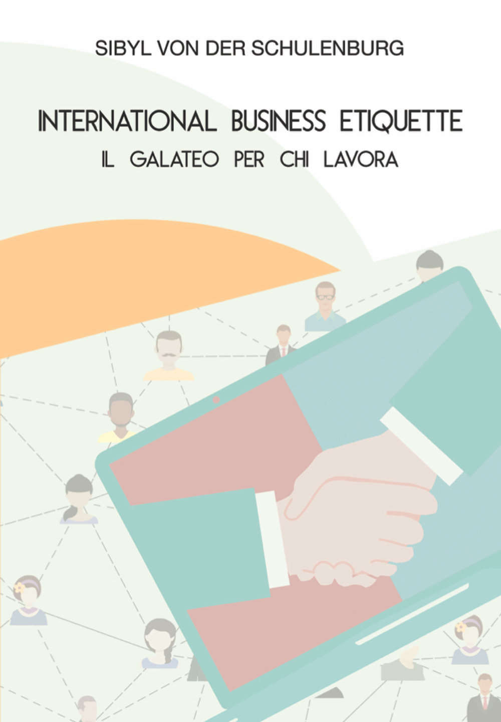 International business etiquette. Il galateo per chi lavora