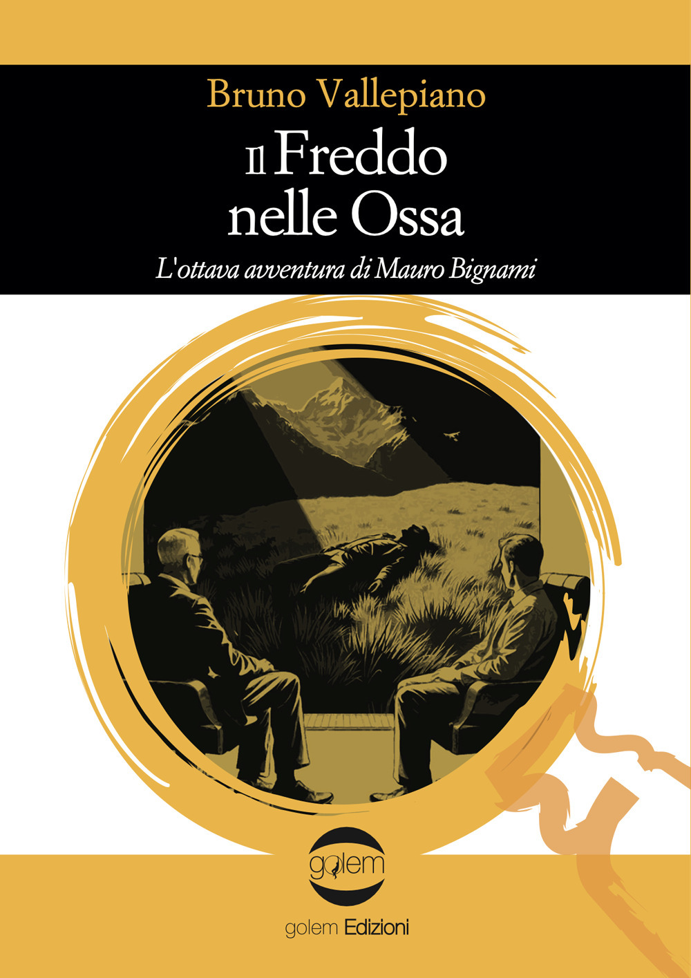 Il freddo nelle ossa. L'ottava avventura di Mauro Bignami