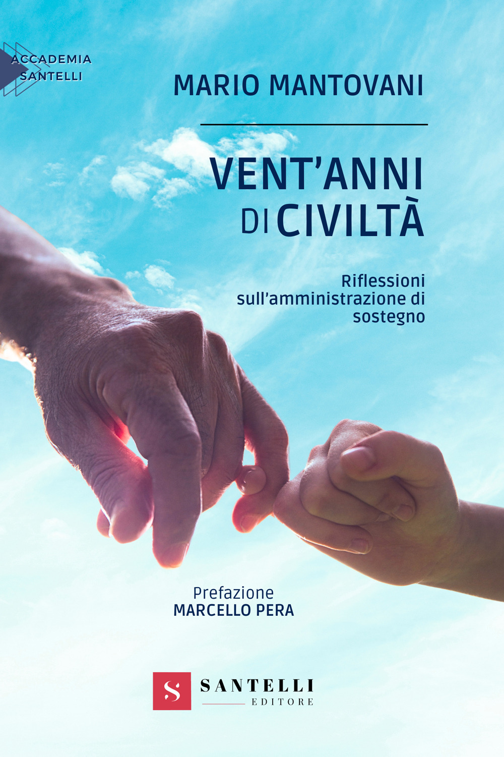 Vent'anni di civiltà. Riflessioni sull'amministrazione di sostegno