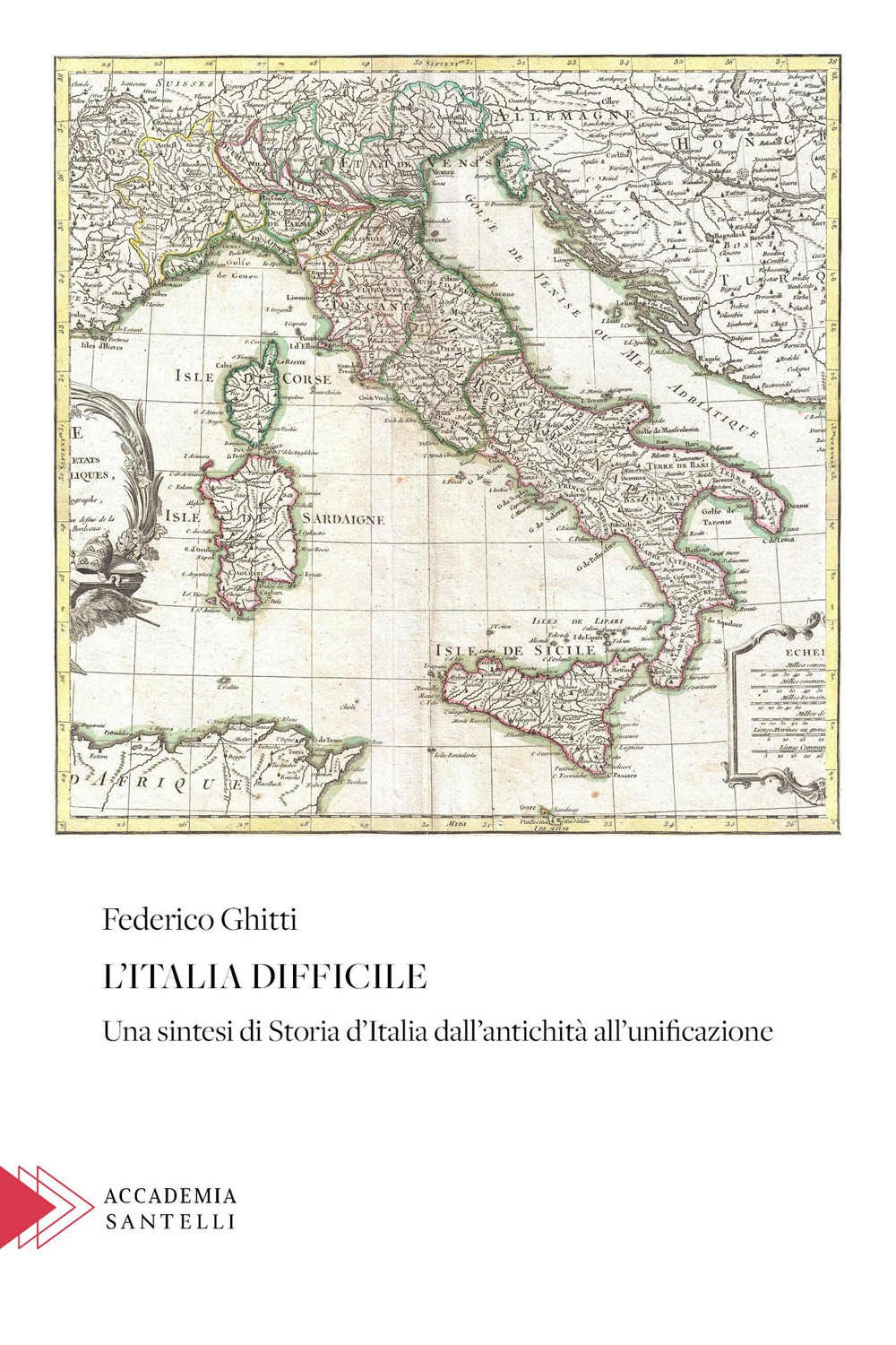 L'Italia difficile. Una sintesi di storia d'Italia dall'antichità all'unificazione