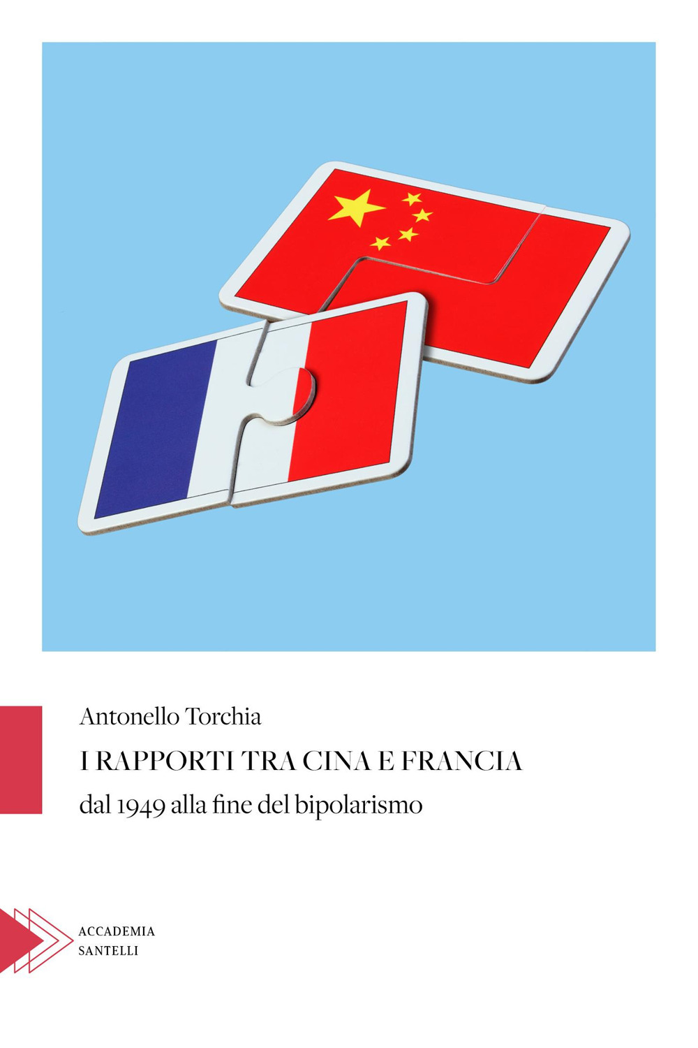 I rapporti tra Cina e Francia dal 1949 alla fine del bipolarismo