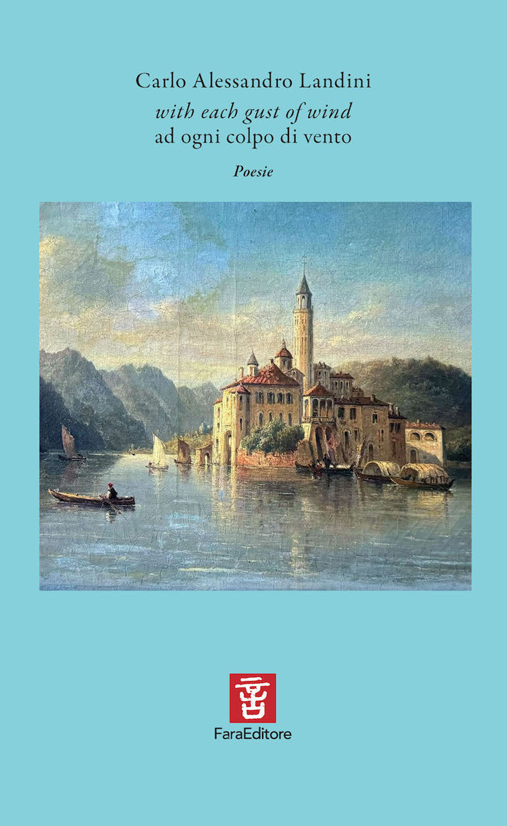 With each gust of wind-Ad ogni colpo di vento. Ediz. multilingue