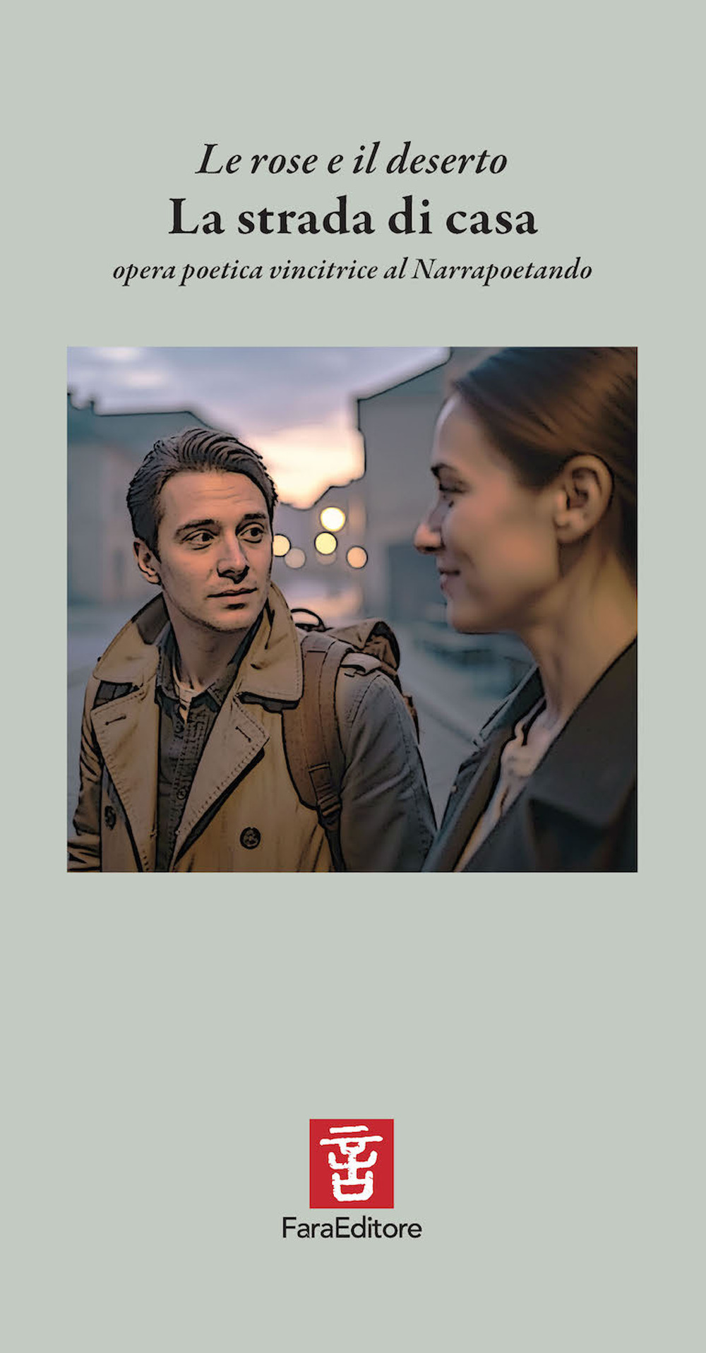 La strada di casa. Opera poetica vincitrice al Narrapoetando