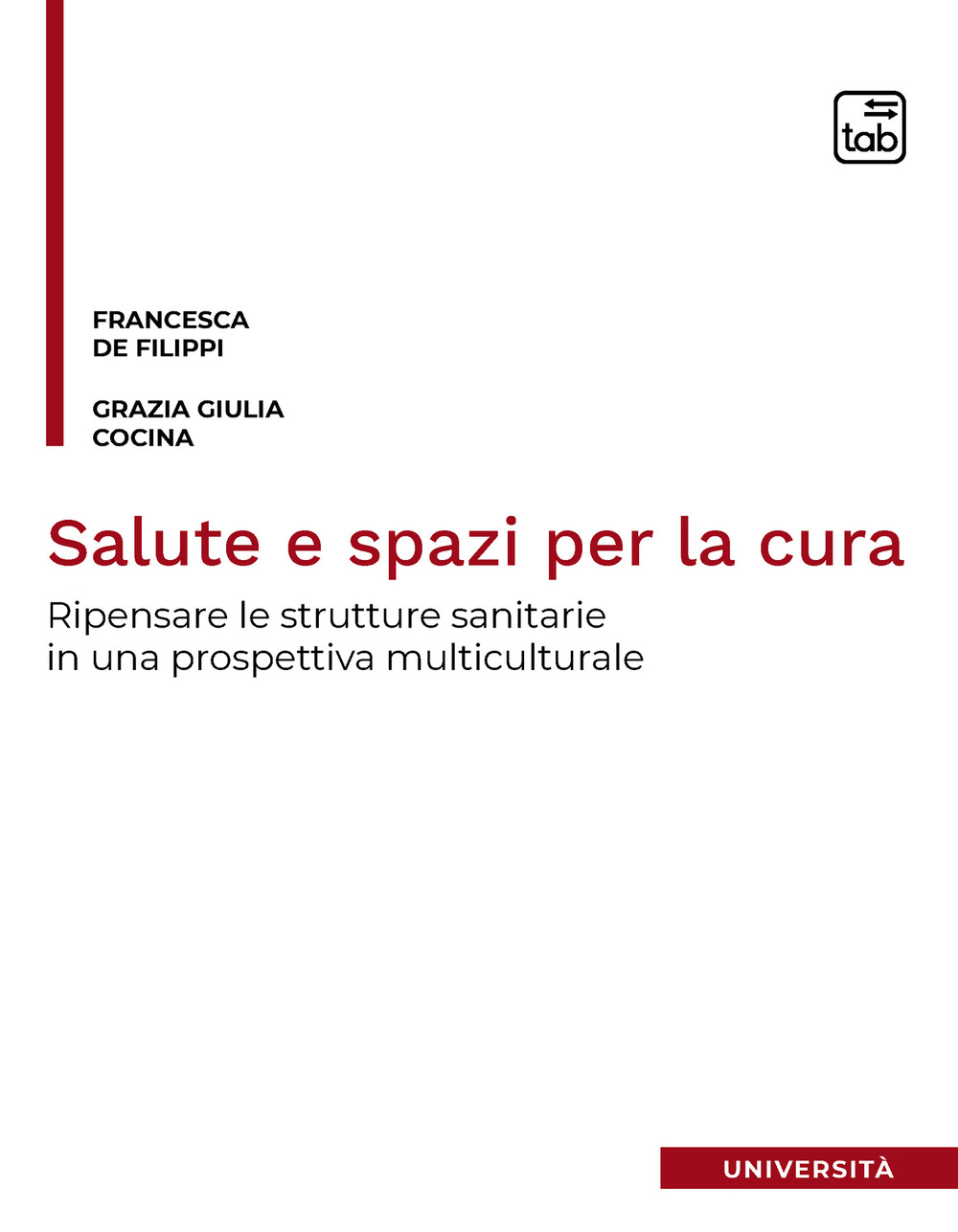 Salute e spazi per la cura. Ripensare le strutture sanitarie in una prospettiva multiculturale