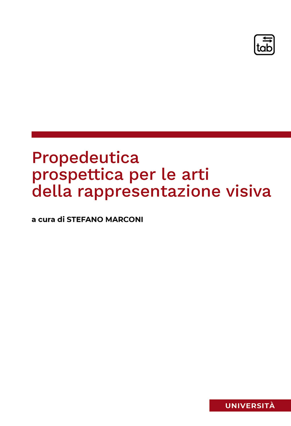 Propedeutica prospettica per le arti della rappresentazione visiva