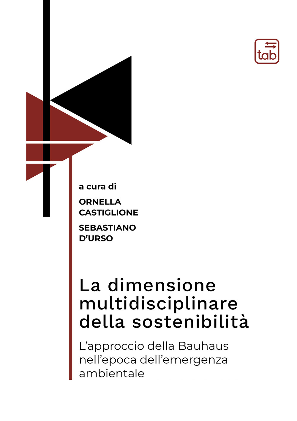 La dimensione multidisciplinare della sostenibilità. L'approccio della Bauhaus nell'epoca dell'emergenza ambientale