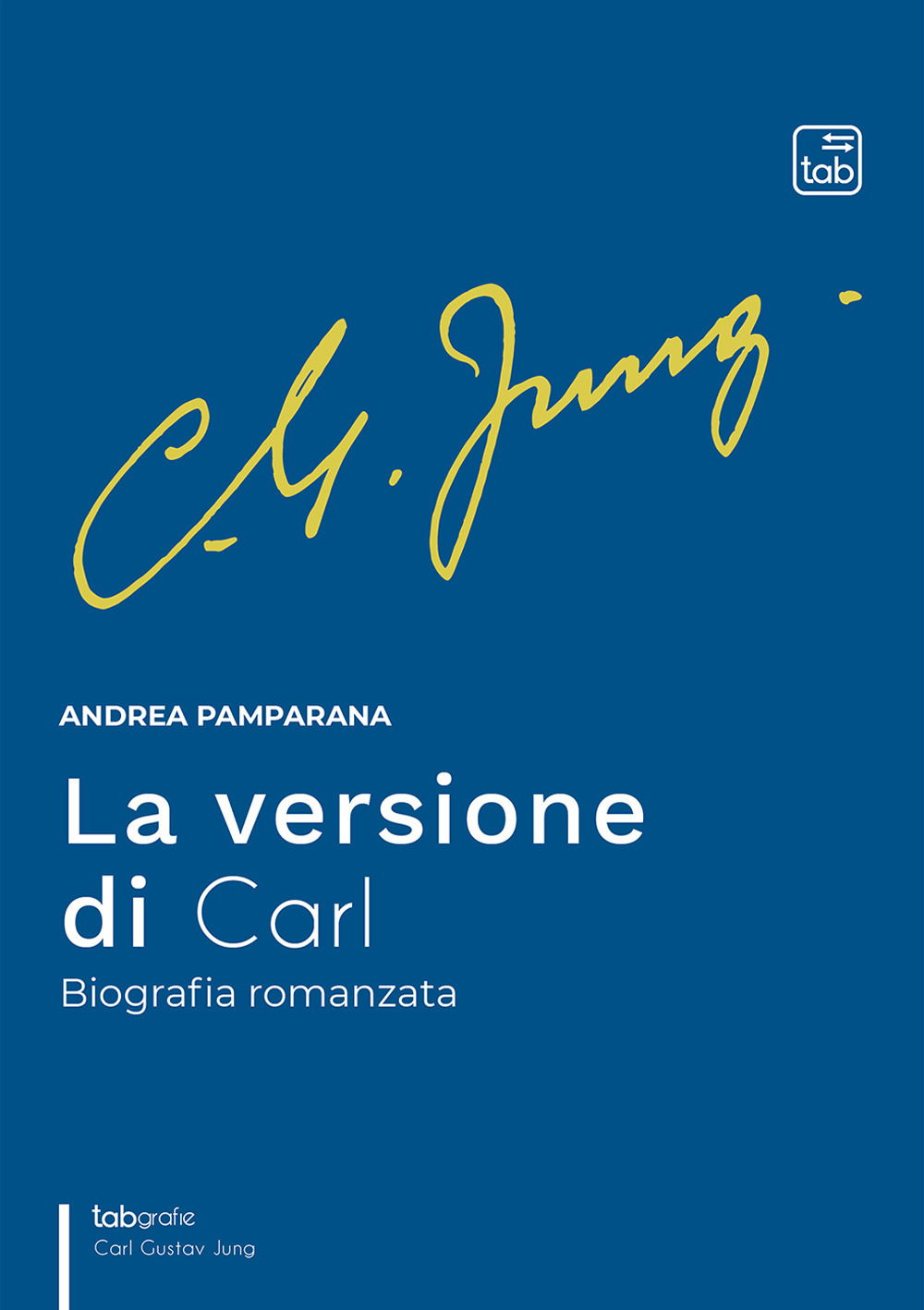 La versione di Carl. Biografia romanzata