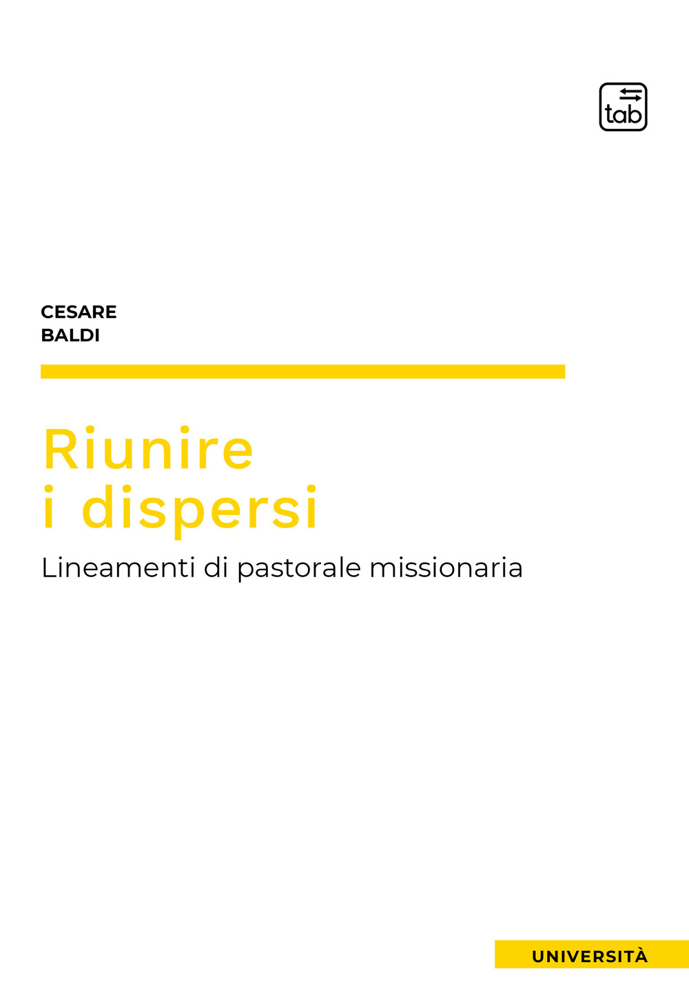 Riunire i dispersi. Lineamenti di pastorale missionaria