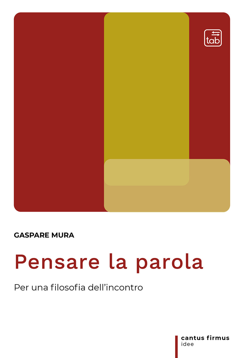 Pensare la parola. Per una filosofia dell'incontro. Ediz. ampliata