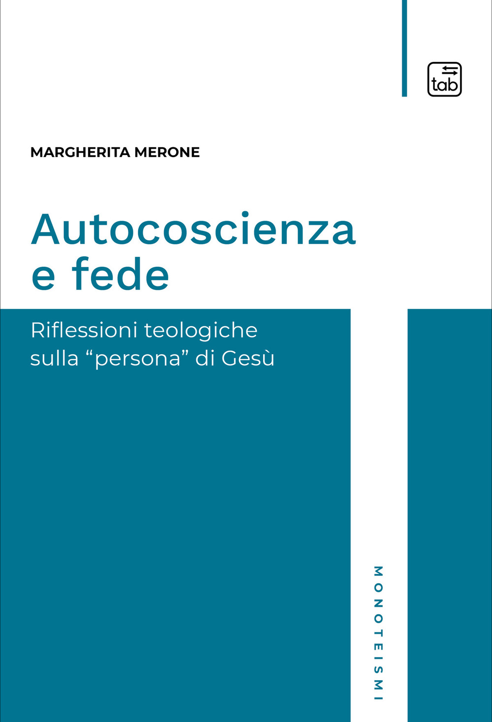 Autocoscienza e fede. Riflessioni teologiche sulla persona di Gesù