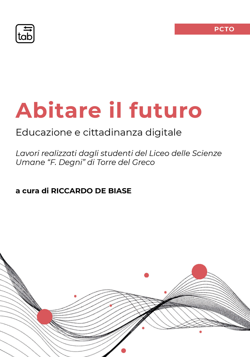Abitare il futuro. Educazione e cittadinanza digitale