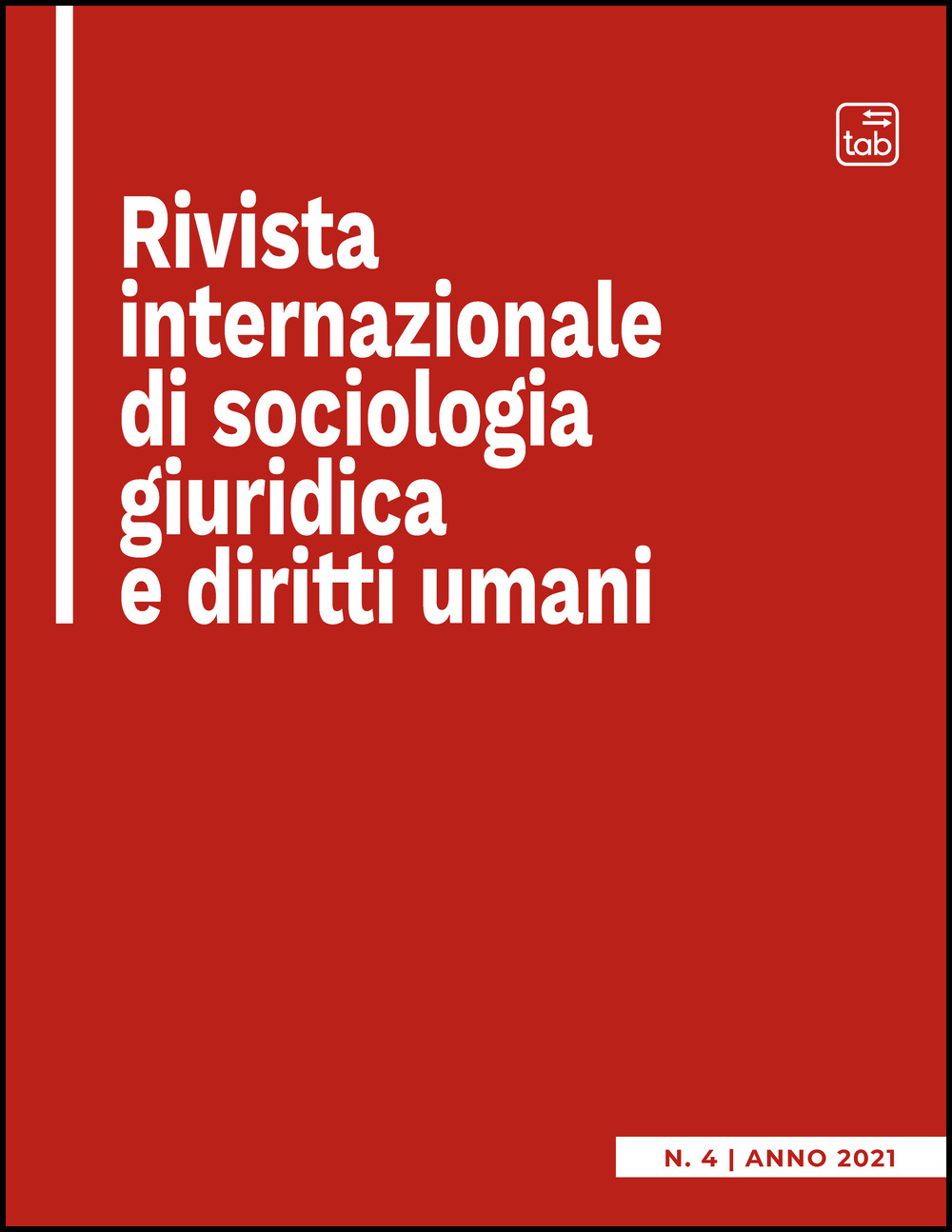 Rivista internazionale di sociologia giuridica e diritti umani (2021). Vol. 4