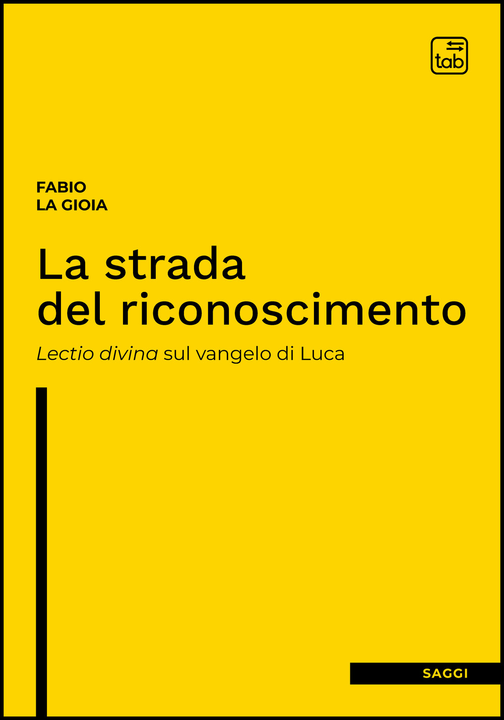 La strada del riconoscimento. Lectio divina sul Vangelo di Luca