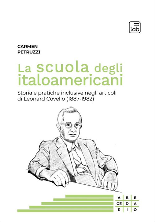 La scuola degli italoamericani. Storia e pratiche inclusive negli articoli di Leonard Covello (1887-1982)