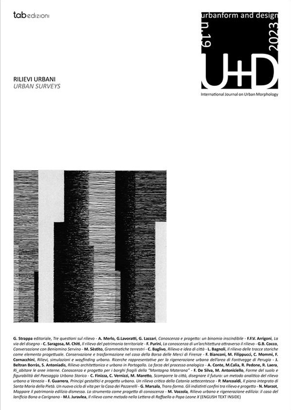 U+D. Urbanform and design. Nuova ediz.. Vol. 19: Rilievi urbani-Urban Surveys