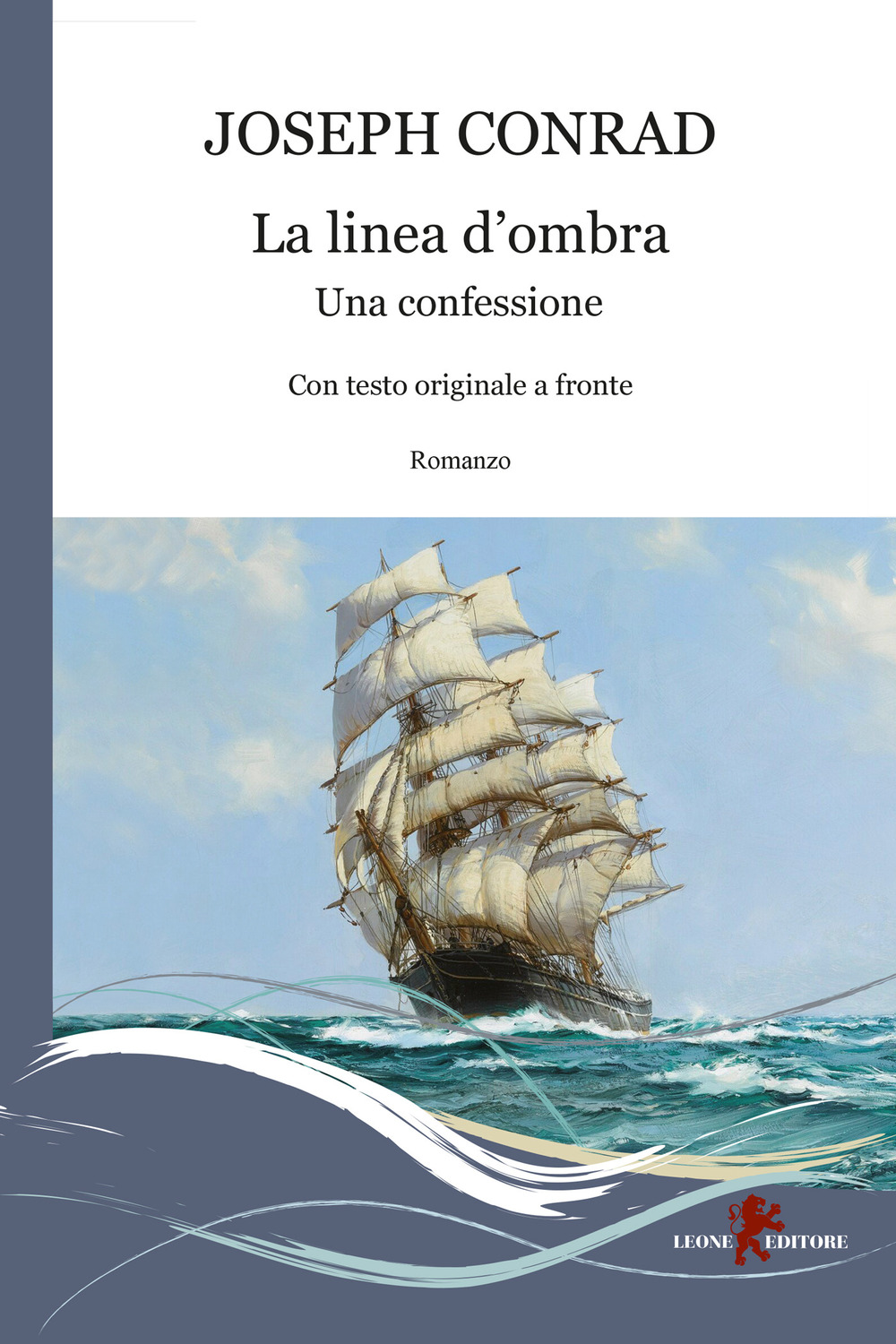 La linea d'ombra. Una confessione. Testo originale a fronte