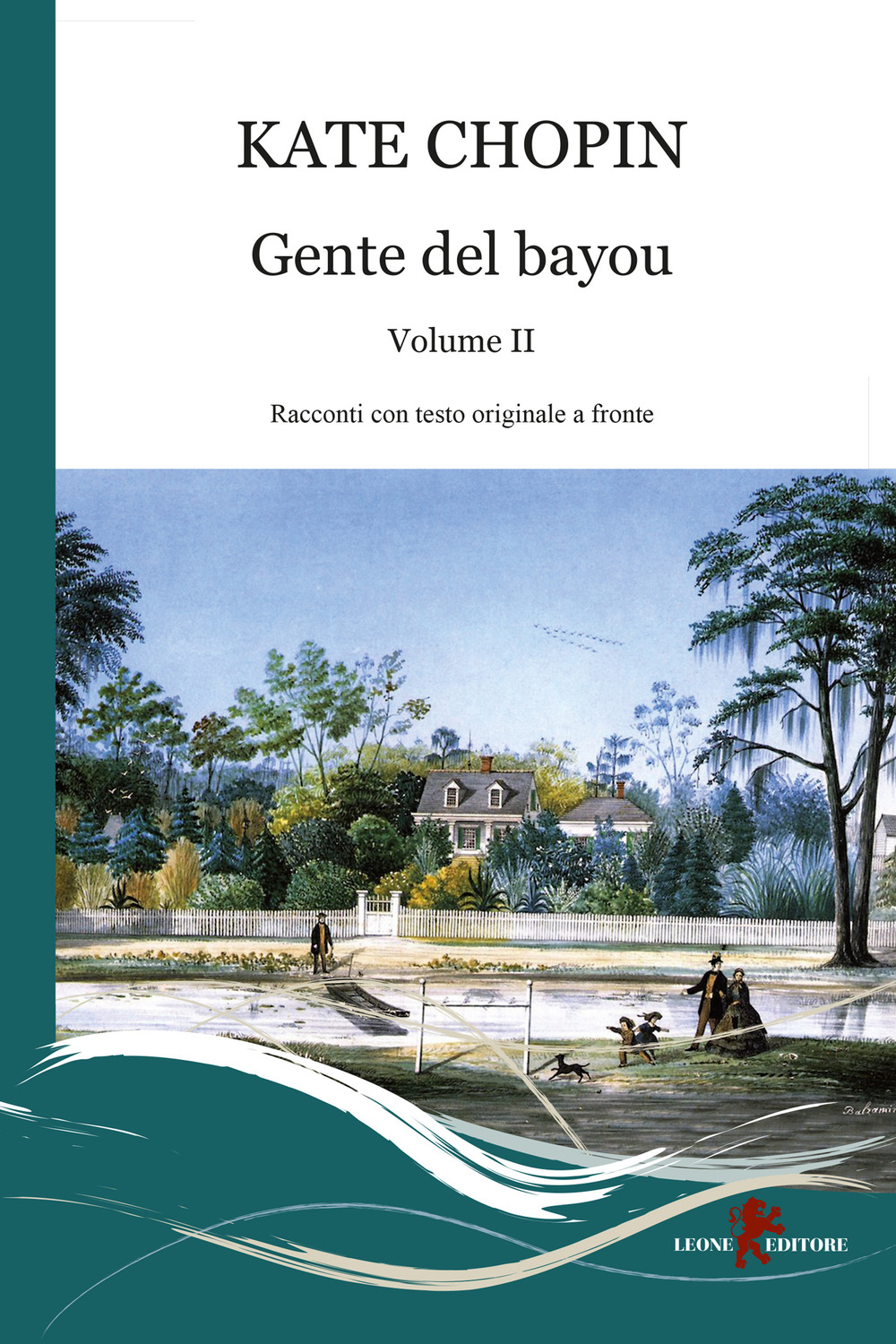 Gente del Bayou. Testo inglese a fronte. Vol. 2