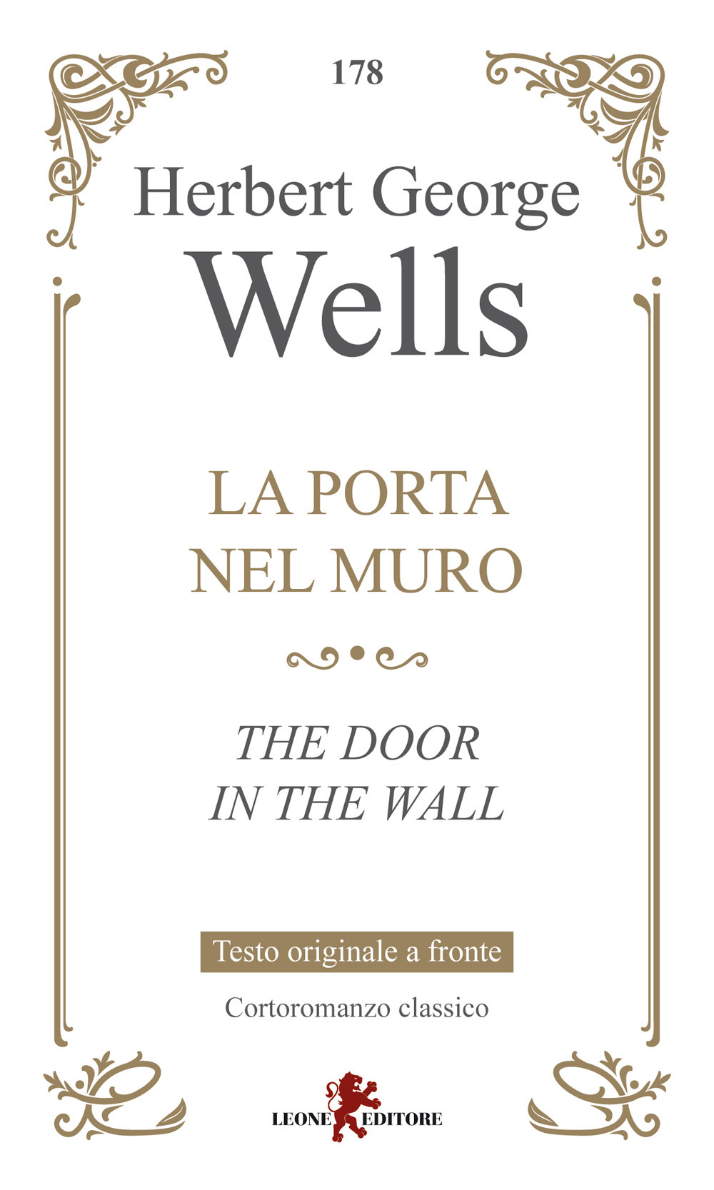 La porta nel muro-The door in the wall. Testo inglese a fronte