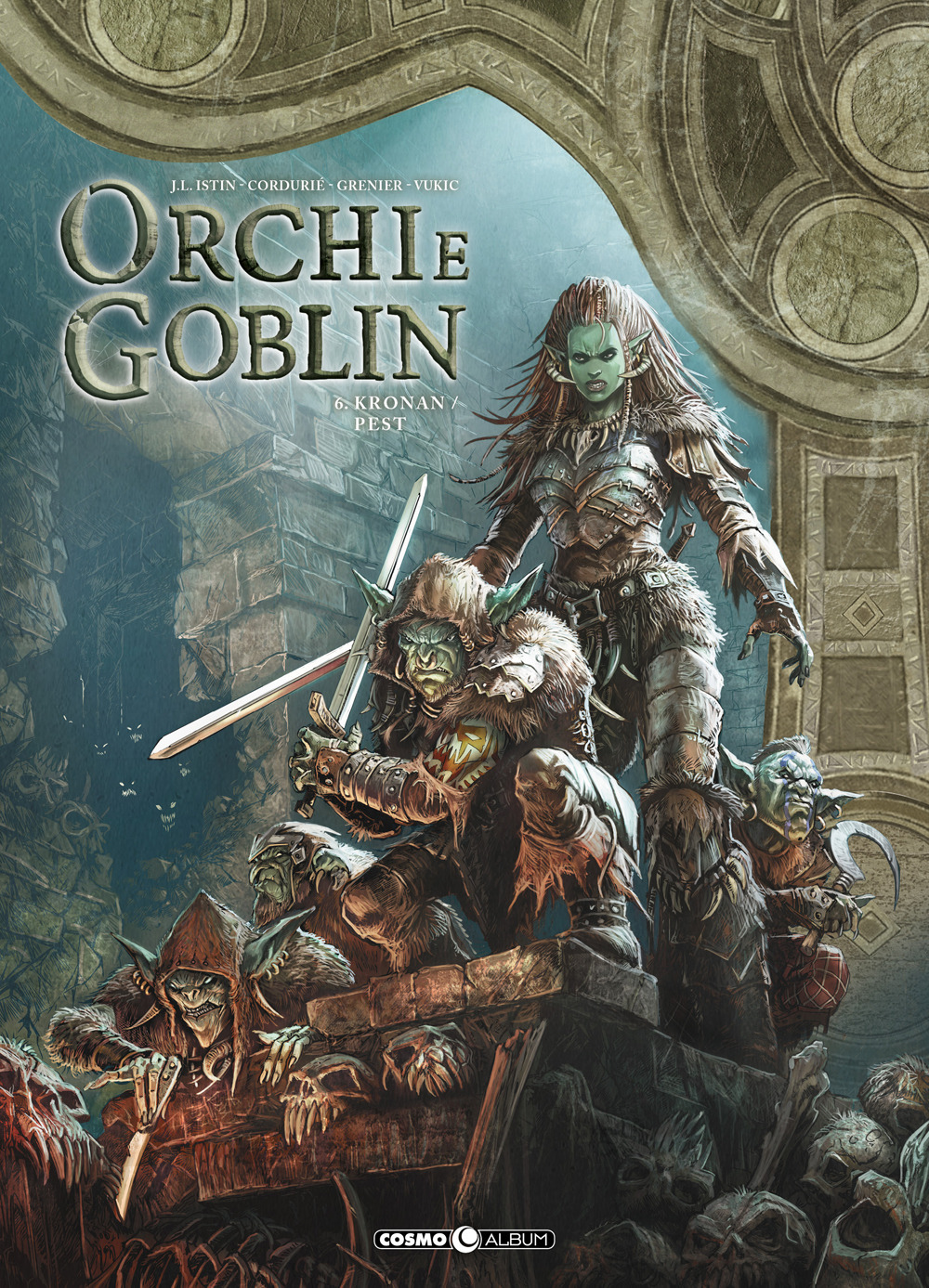 Orchi e goblin. Vol. 6: Kronan/Pest