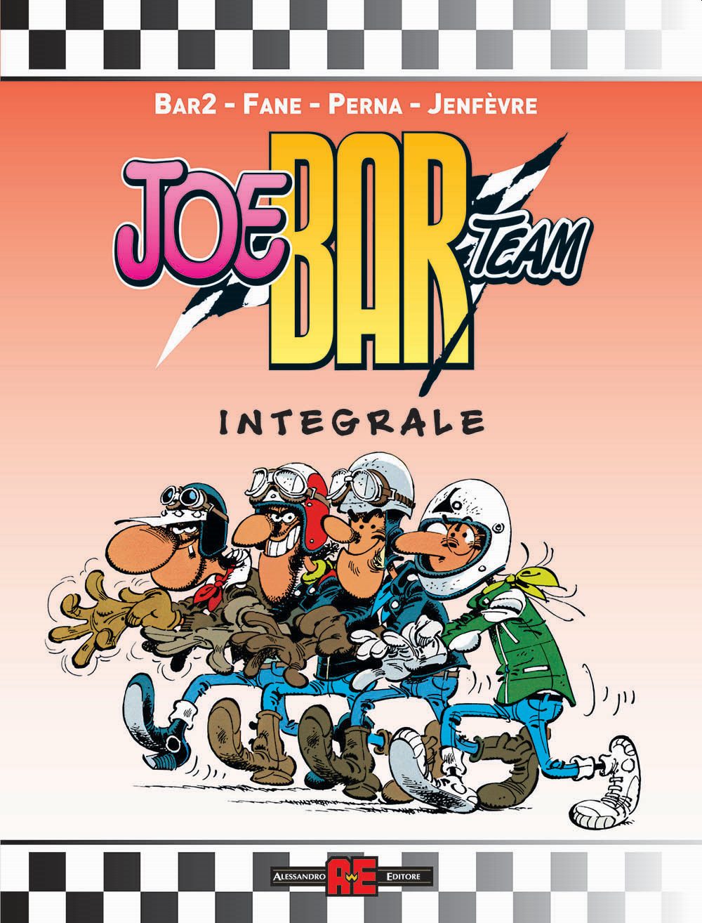 Joe Bar Team. L'integrale