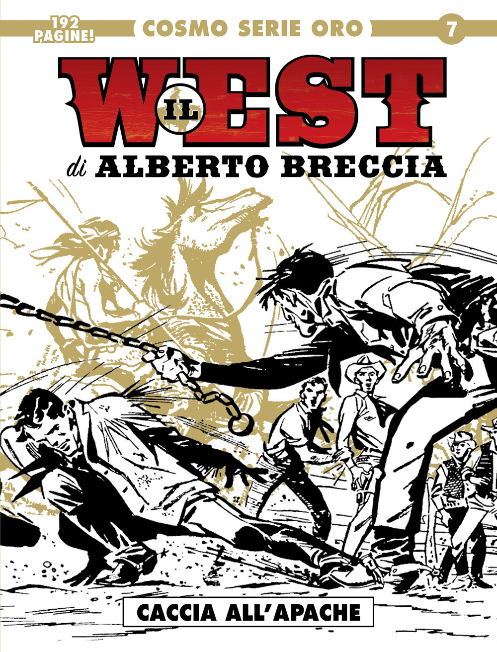 Il west. Vol. 1: Caccia all'Apache