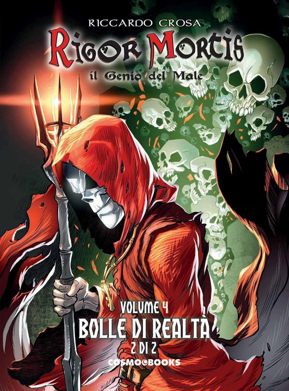 Rigor Mortis. Il genio del male. Vol. 4: Bolle di realtà 2/2