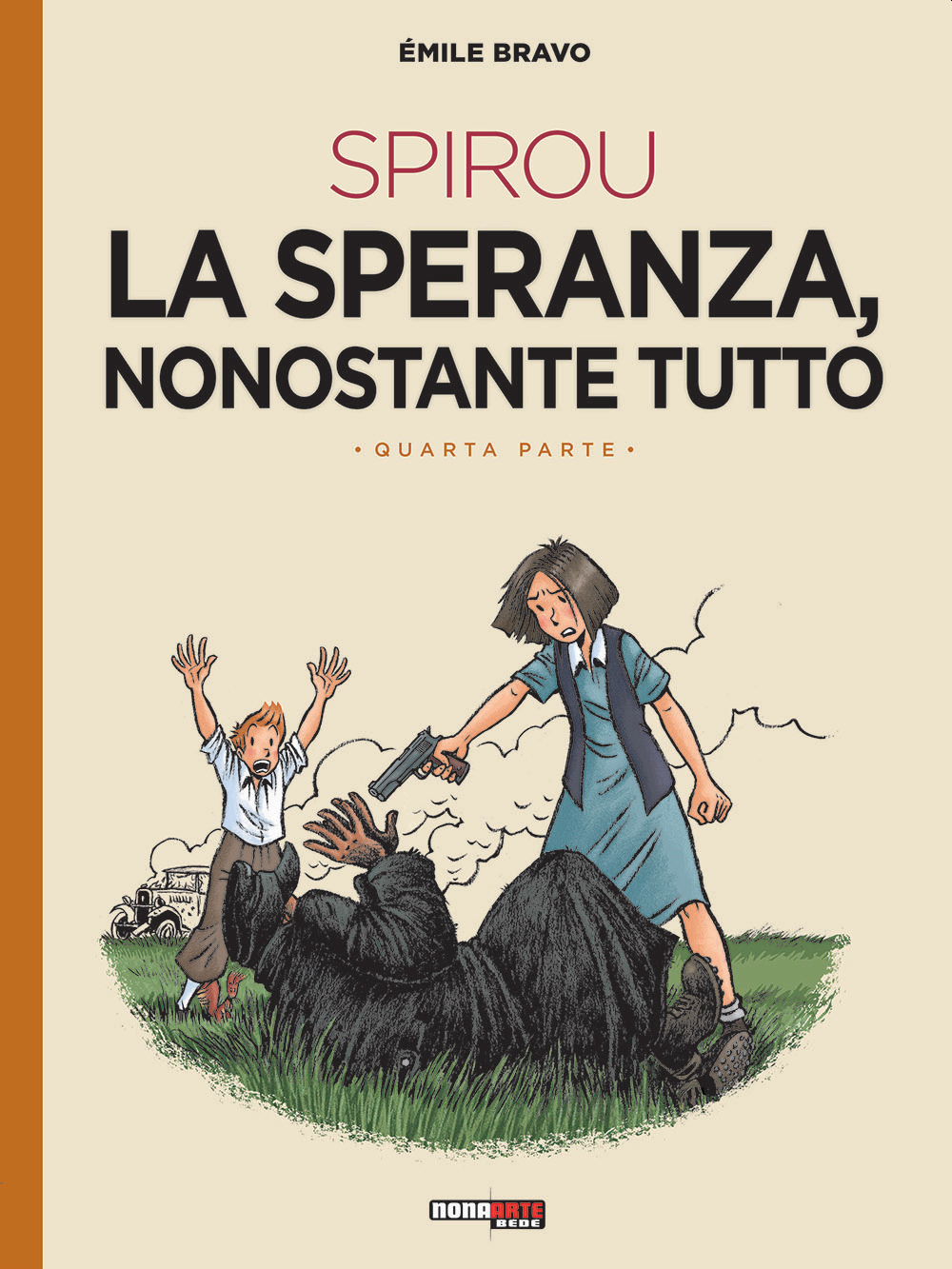 La speranza nonostante tutto. Spirou. Vol. 4