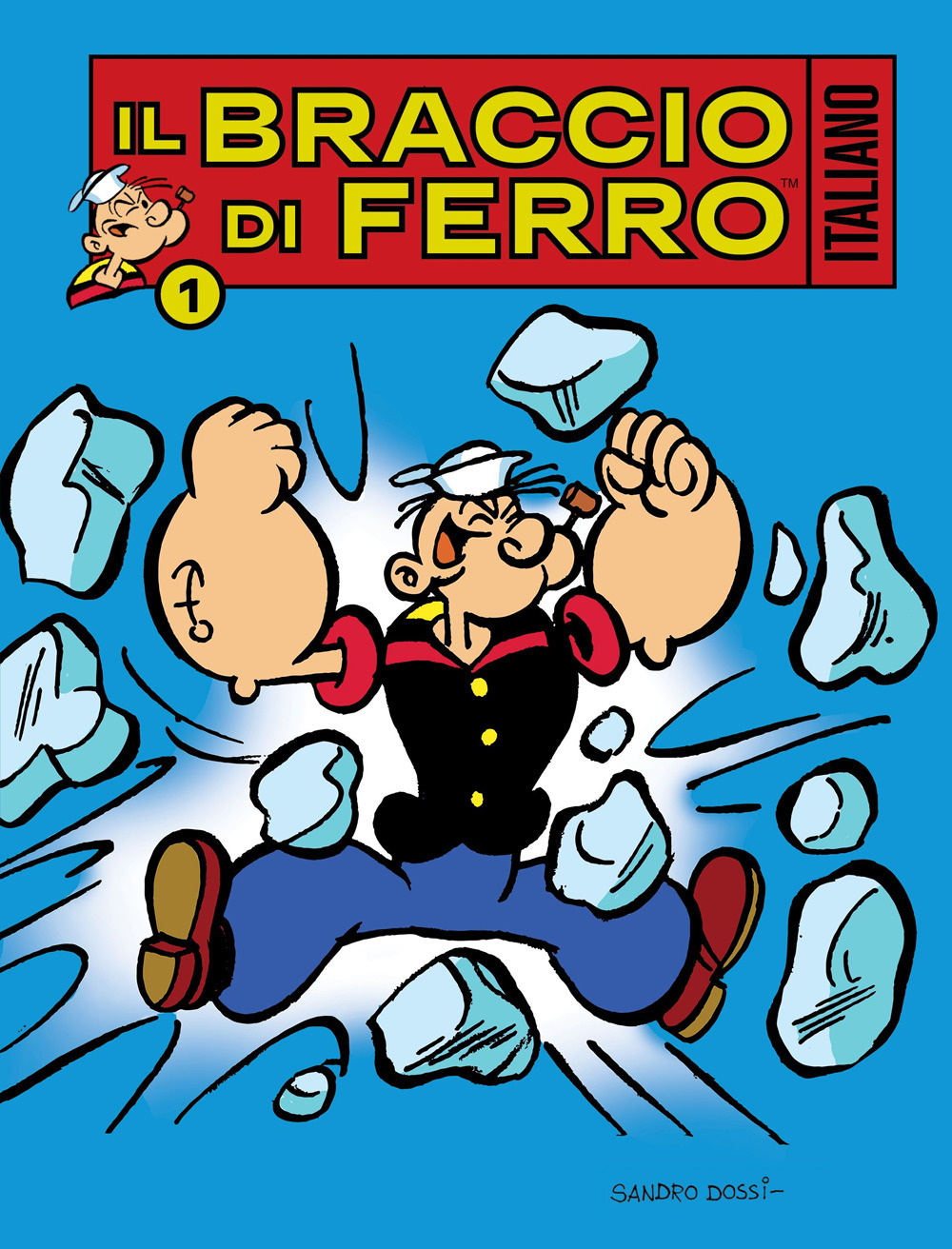 Il Braccio di Ferro italiano. Vol. 1: Fagioli contro spinaci