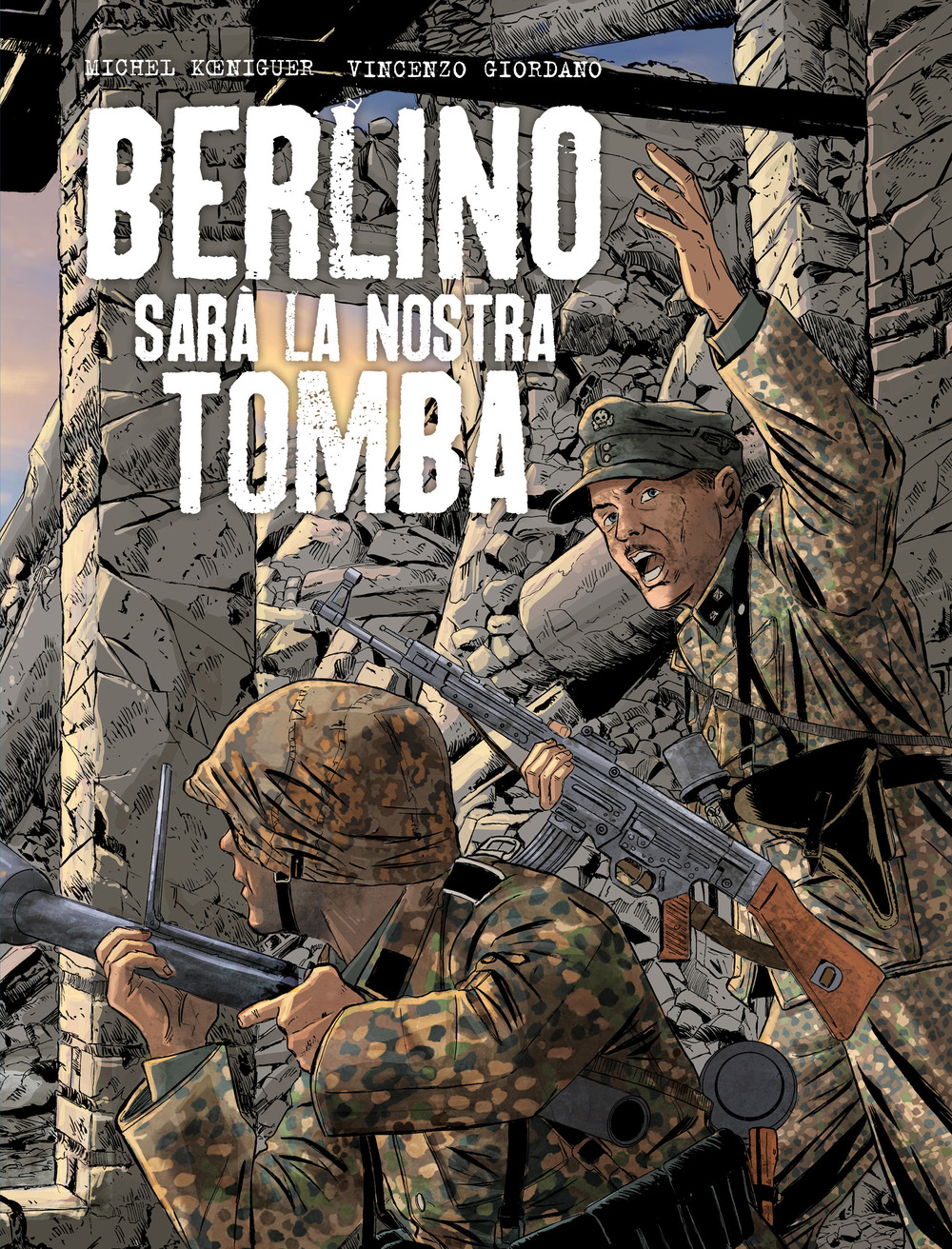 Berlino sarà la nostra tomba