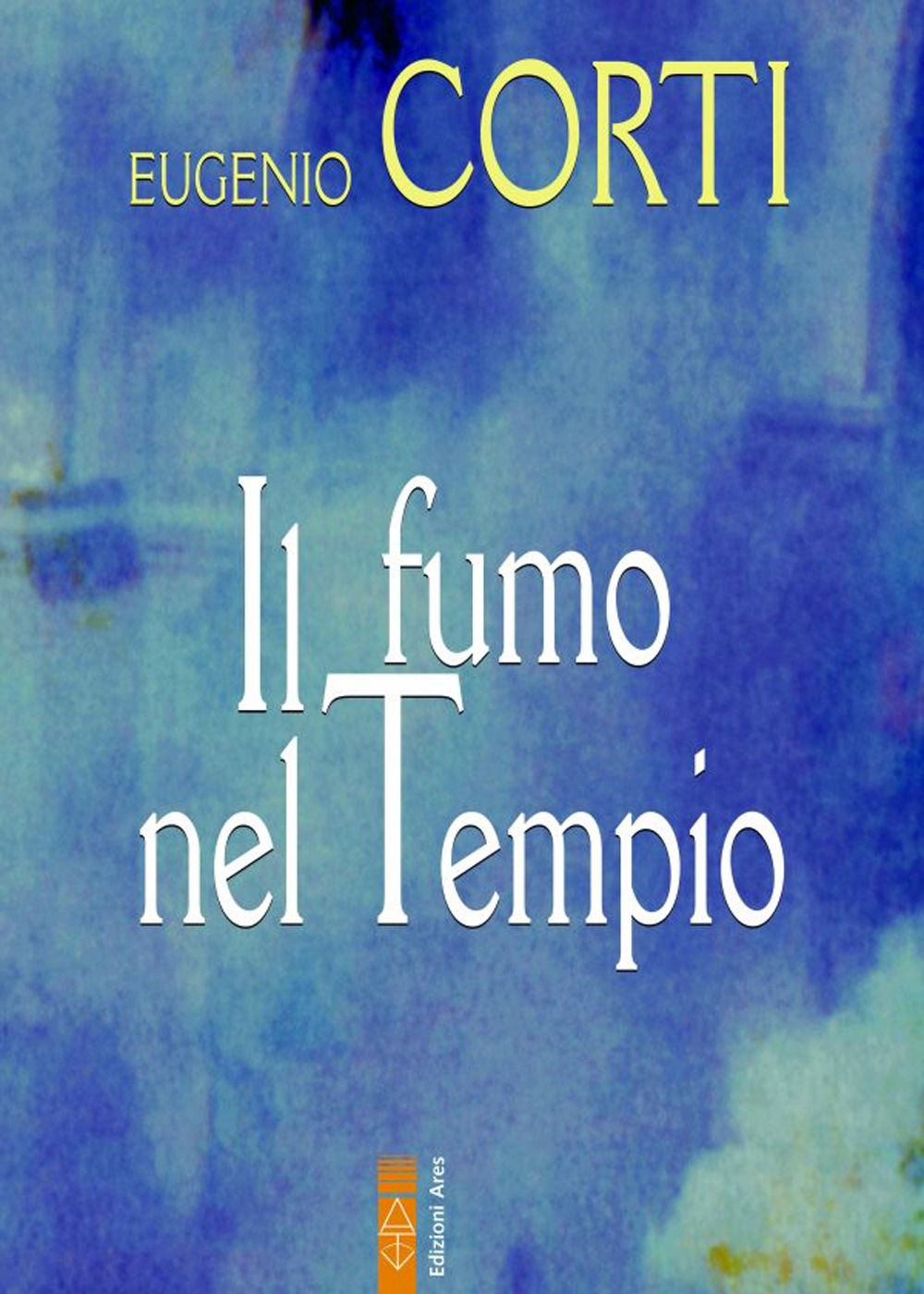 Il fumo nel tempio