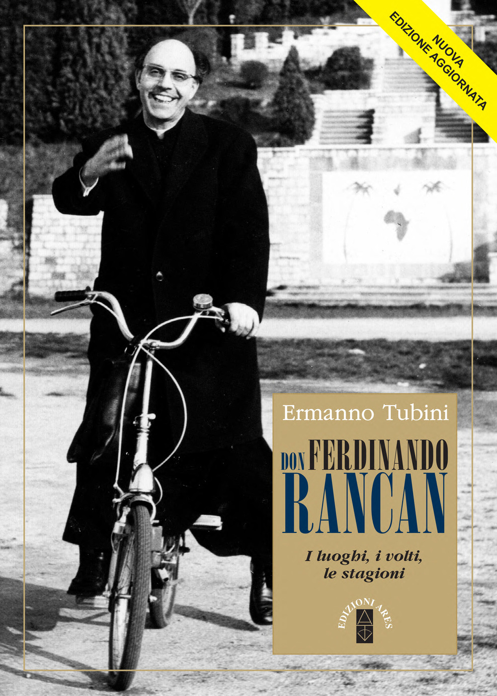 Don Ferdinando Rancan. I luoghi, i volti, le stagioni