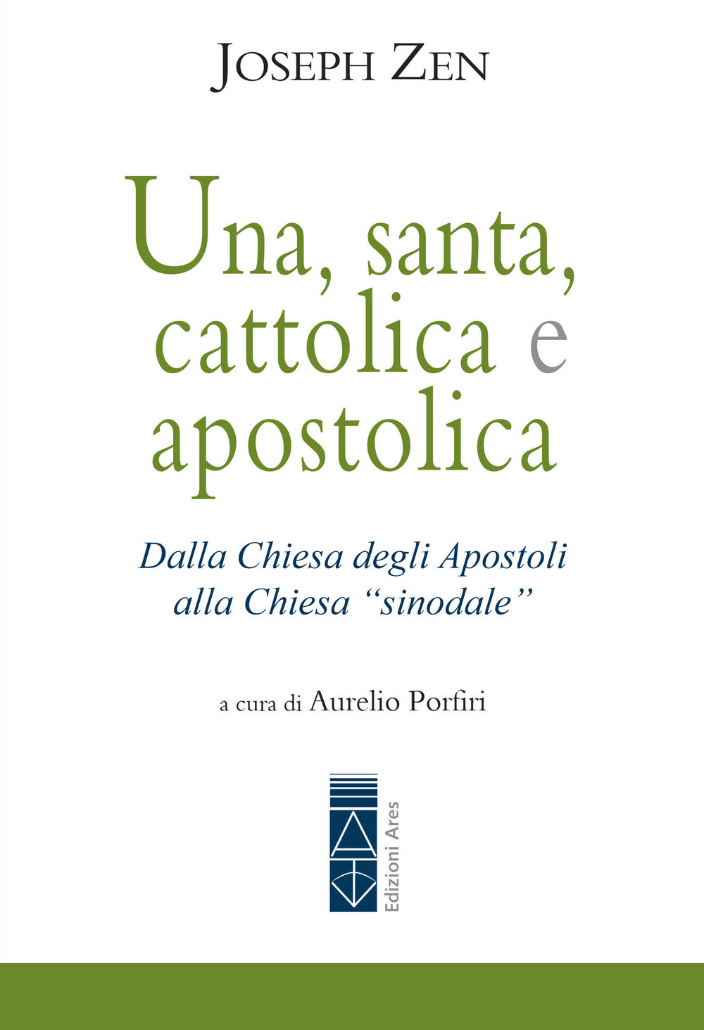 Una, santa, cattolica e apostolica. Dalla Chiesa degli apostoli alla Chiesa «sinodale»
