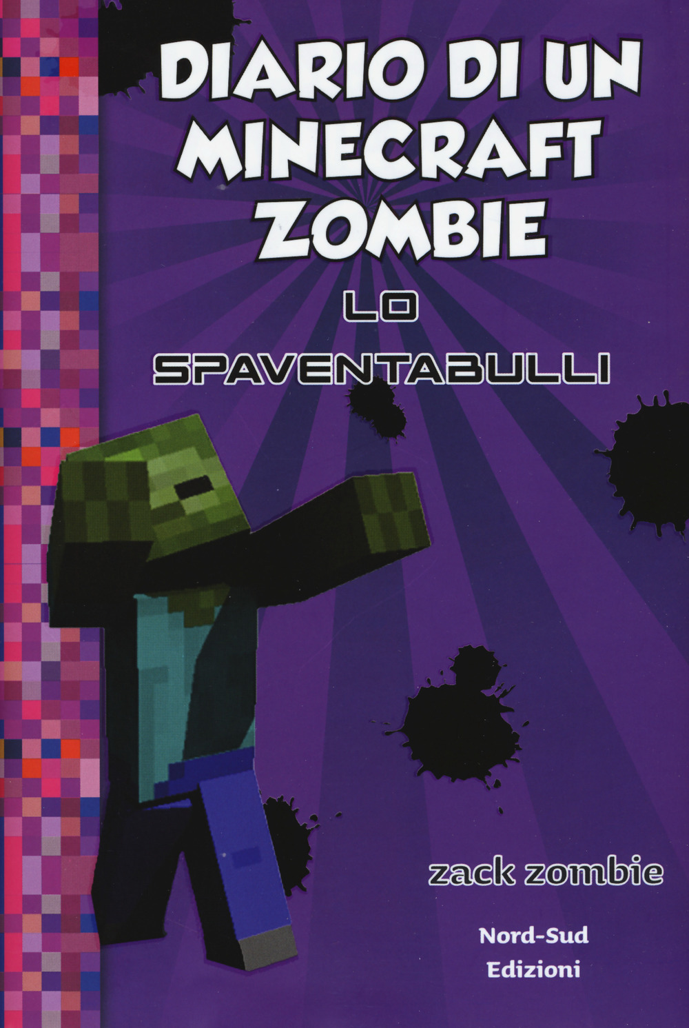 Diario di un Minecraft Zombie. Nuova ediz.. Vol. 2: Lo spaventabulli