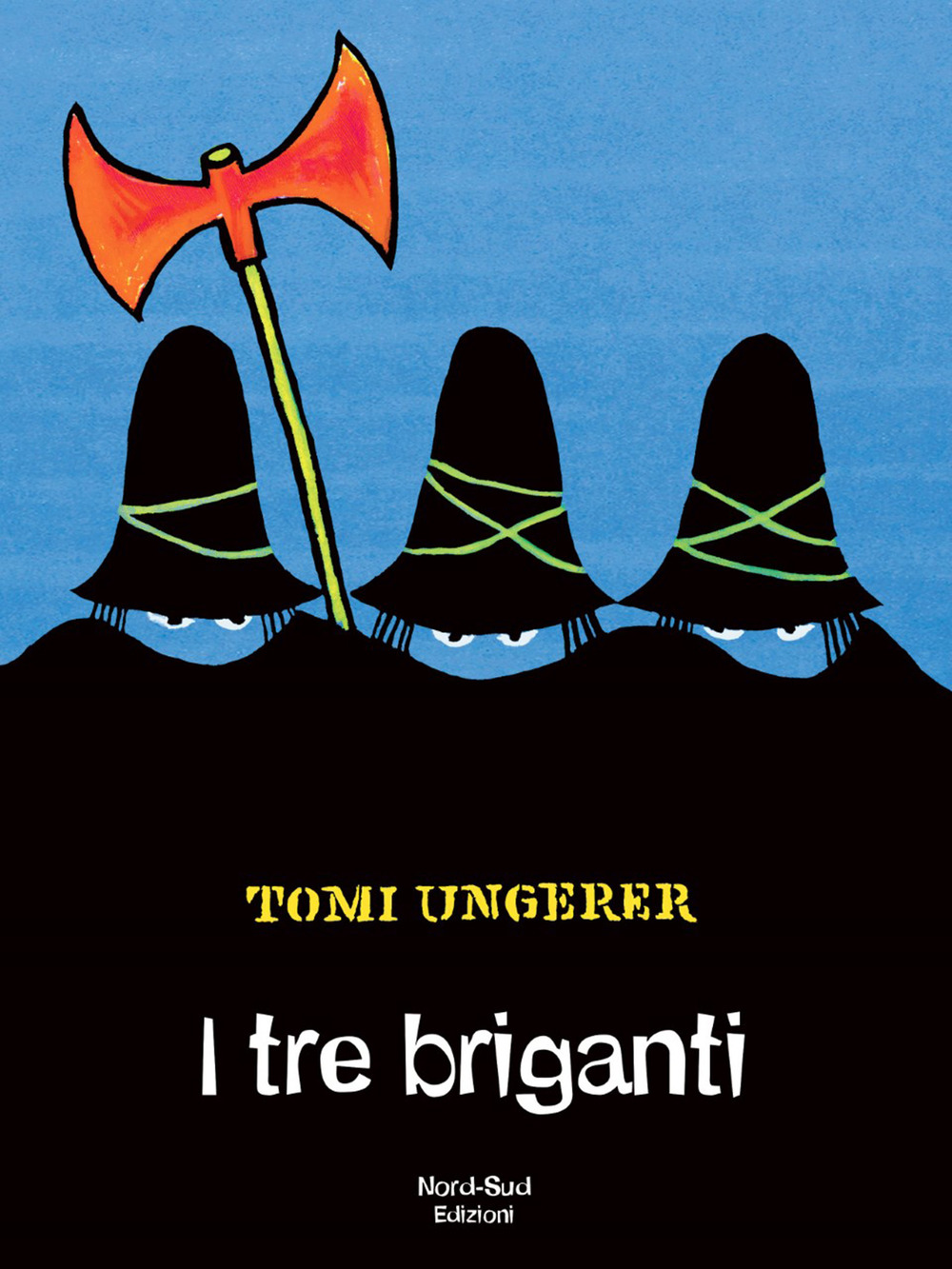 I tre briganti. Ediz. a colori