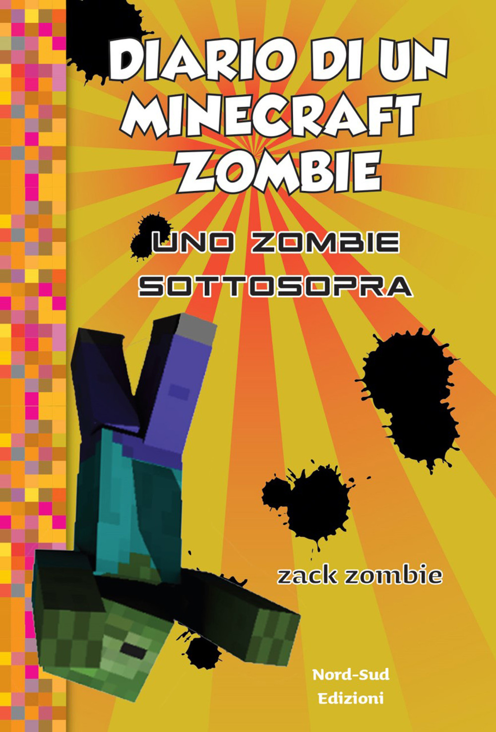 Diario di un Minecraft Zombie. Vol. 11: Uno zombie sottosopra