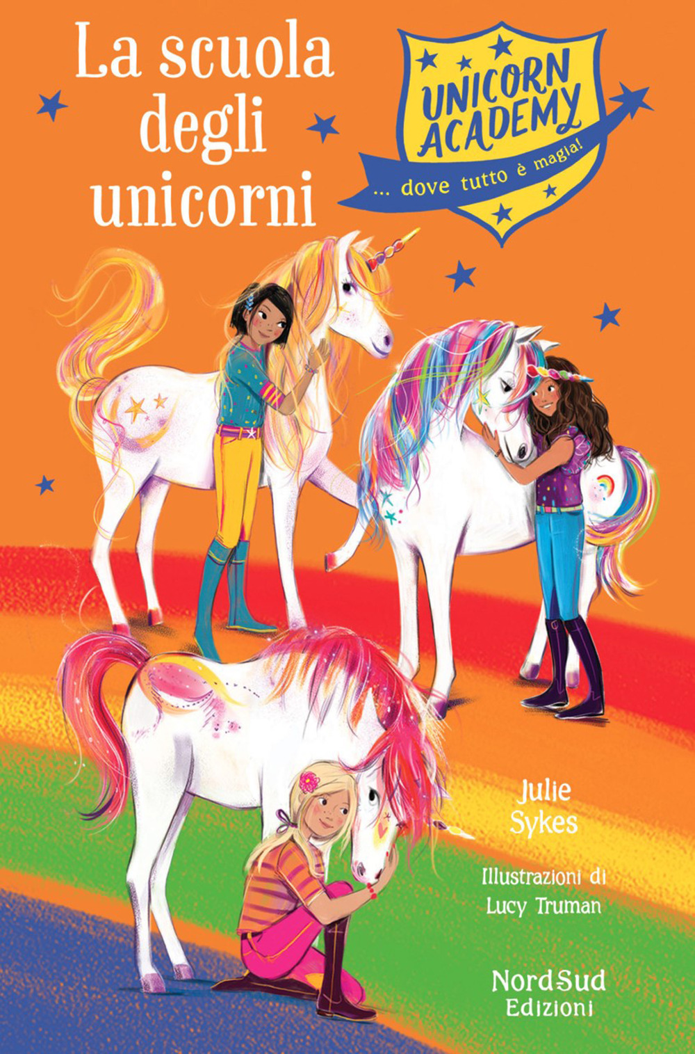 La scuola degli unicorni. Unicorn Academy