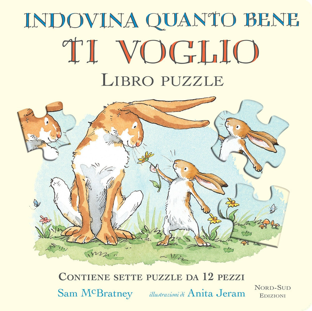 Indovina quanto bene ti voglio. Libro puzzle. Ediz. a colori