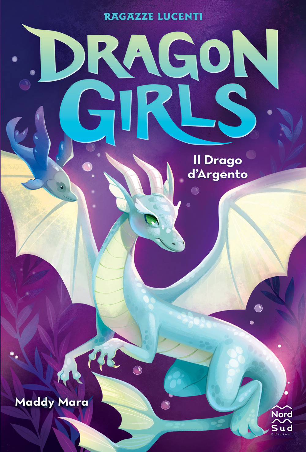 Il drago d'argento. Dragon girls