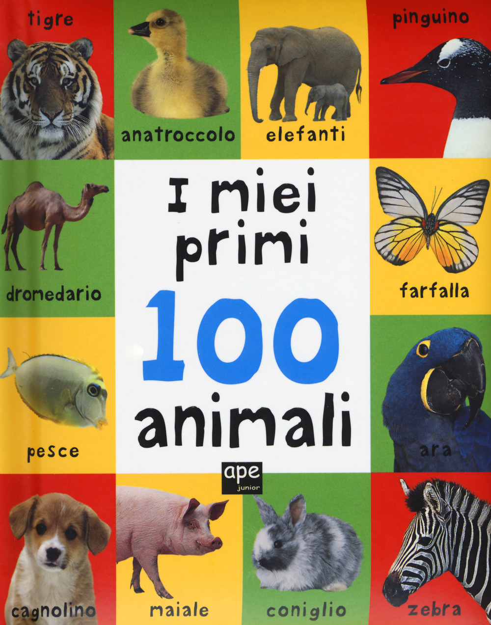 I miei primi 100 animali. Ediz. a colori