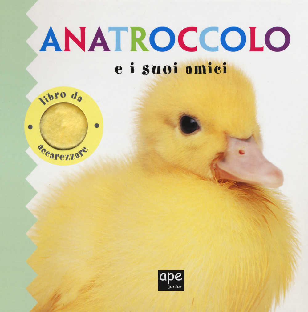 Anatroccolo e i suoi amici. Ediz. a colori