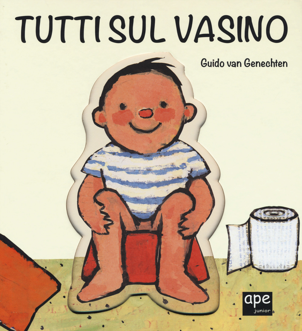 Tutti sul vasino. Ediz. a colori