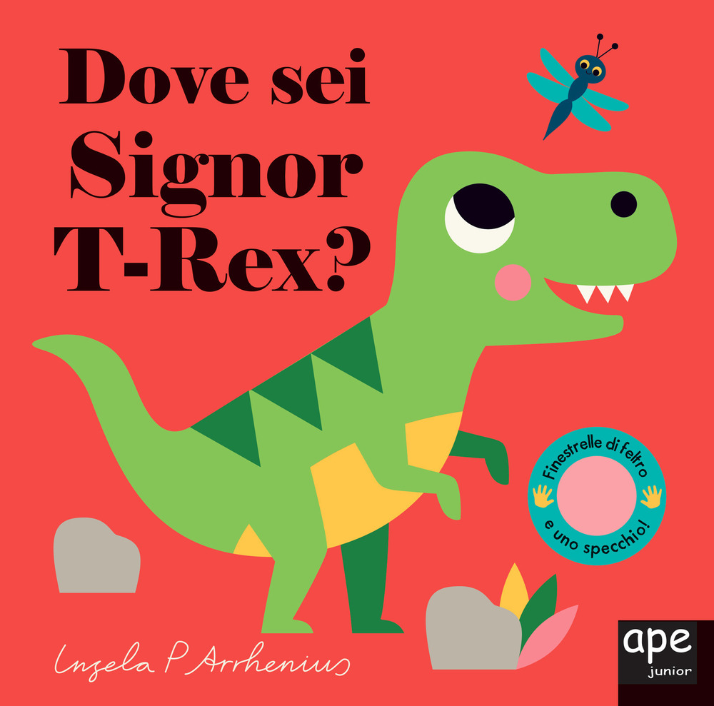 Dove sei Signor T-Rex? Ediz. a colori
