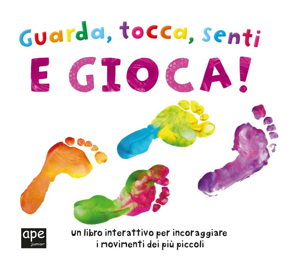 Guarda, tocca, senti e gioca! Ediz. a colori