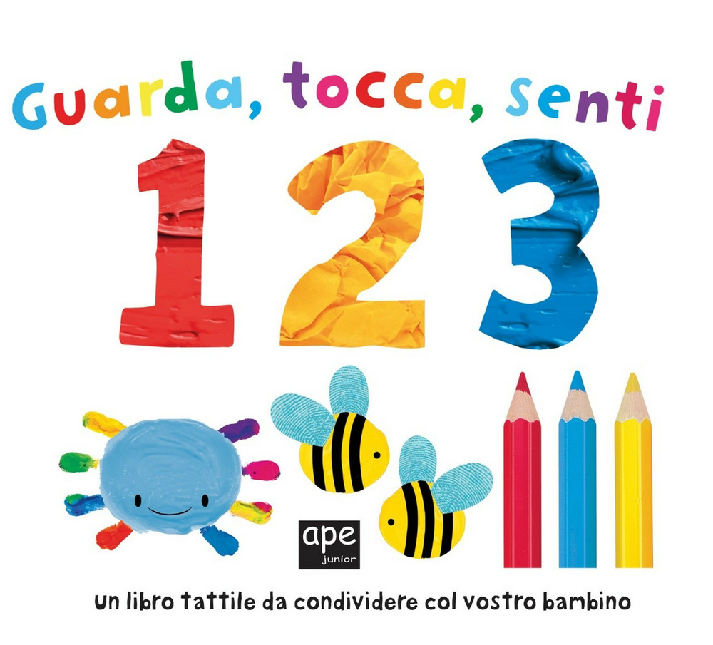 Guarda tocca senti 123. Ediz. a colori