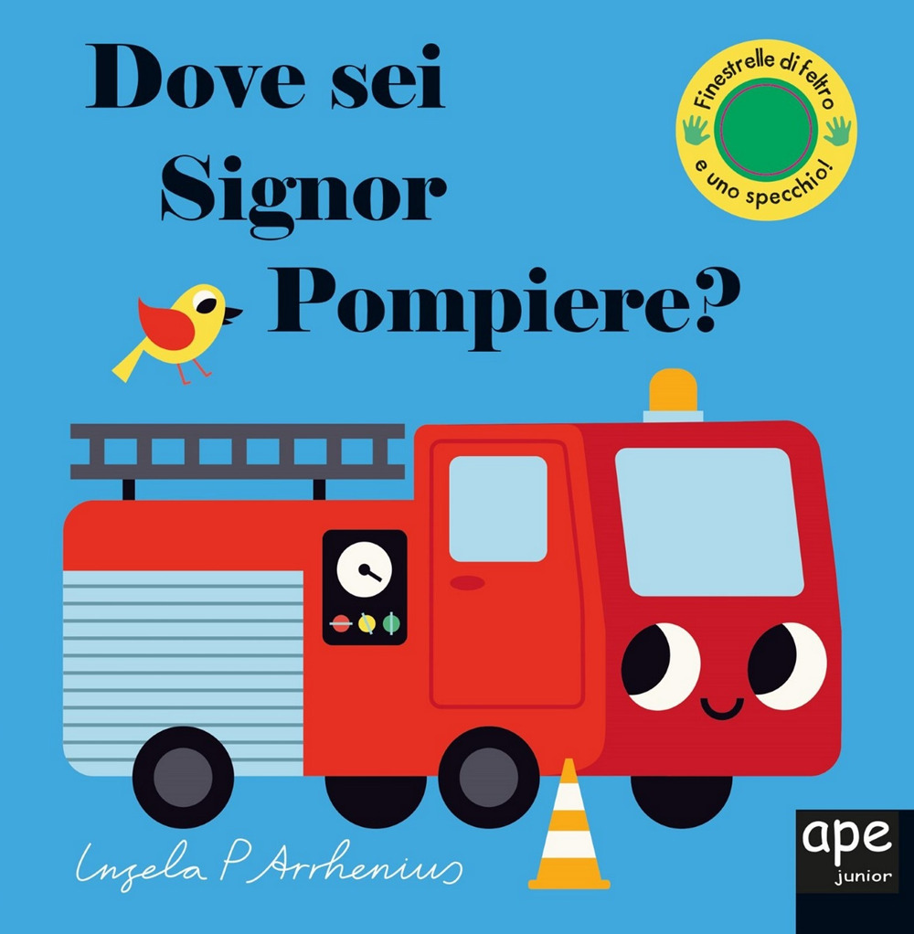 Dove sei signor pompiere?