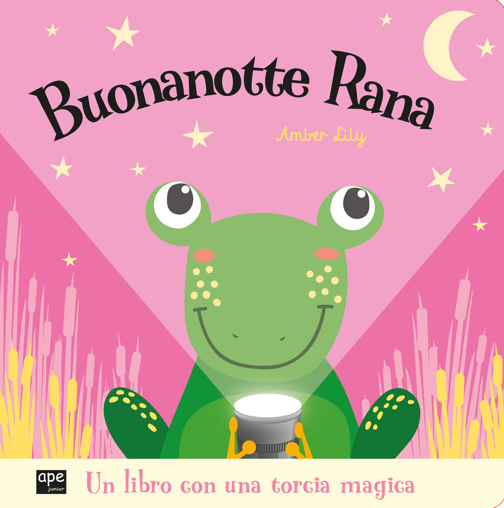 Buonanotte rana. Ediz. a colori