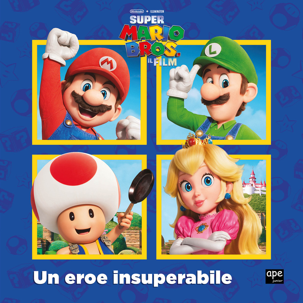 Super Mario. Un eroe insuperabile. Ediz. a colori